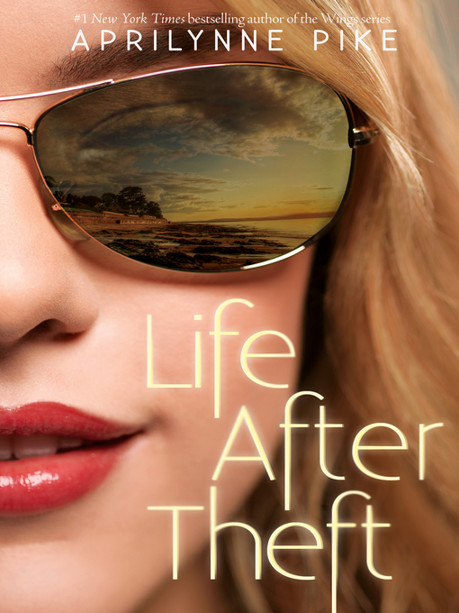 Title details for Life After Theft by Aprilynne Pike - Available